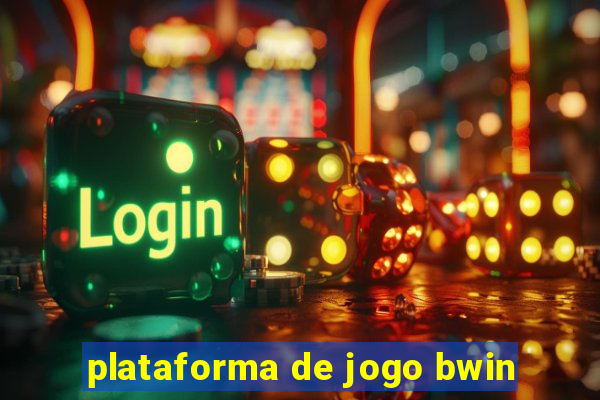 plataforma de jogo bwin